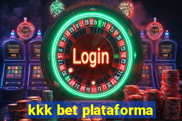 kkk bet plataforma